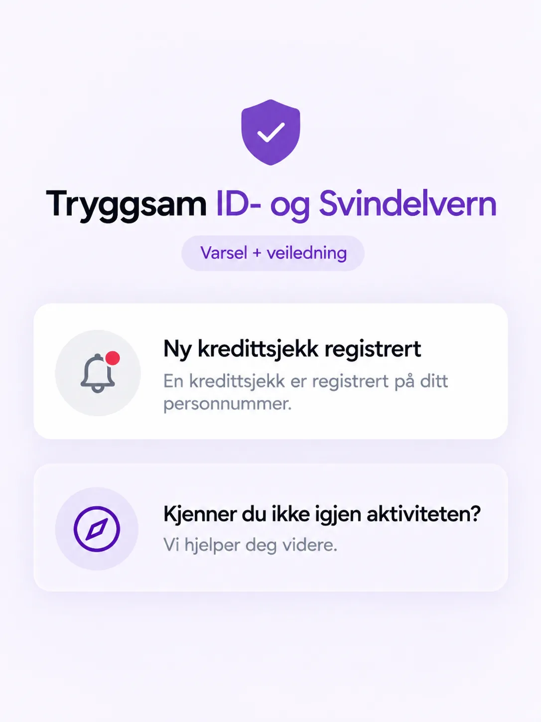 Sammenligning av vanlig kredittvarsel og Tryggsam ID- og Svindelvern med varsel og veiledning
